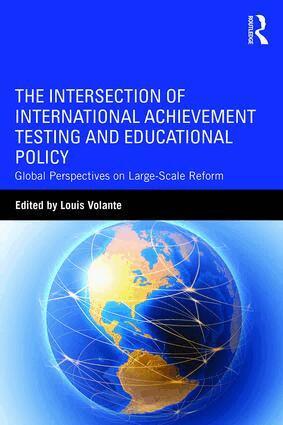 Louis Volante - Intersection of International Achievement Testing and Educational Policy, Häftad