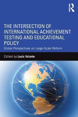 bokomslag Intersection of International Achievement Testing and Educational Policy