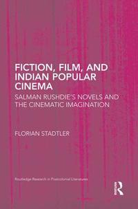 bokomslag Fiction, Film, and Indian Popular Cinema