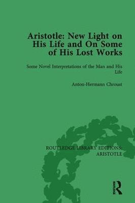 Aristotle: New Light on His Life and On Some of His Lost Works, Volume 1 1