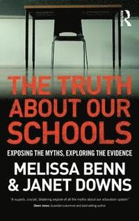 bokomslag The Truth About Our Schools