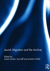 bokomslag Jewish Migration and the Archive