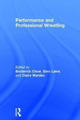 Performance and Professional Wrestling 1