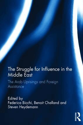 Federica Bicchi, Benoit Challand, Steven Heydemann - Struggle for Influence in the Middle East, Inbunden