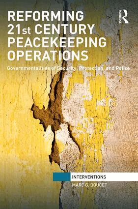 Marc. G Doucet - Reforming 21st Century Peacekeeping Operations, Inbunden