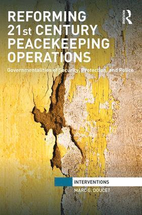 Marc. G Doucet, Marc G. Doucet - Reforming 21st Century Peacekeeping Operations, Inbunden