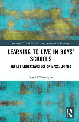 Donal O'Donoghue - Learning to Live in Boys’ Schools, Inbunden