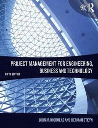 bokomslag Project Management for Engineering, Business and Technology