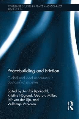 bokomslag Peacebuilding and Friction