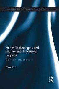 bokomslag Health Technologies and International Intellectual Property Law