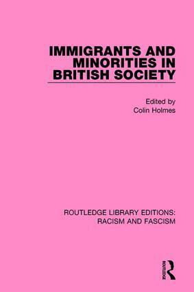 Colin Holmes - Immigrants and Minorities in British Society, Inbunden