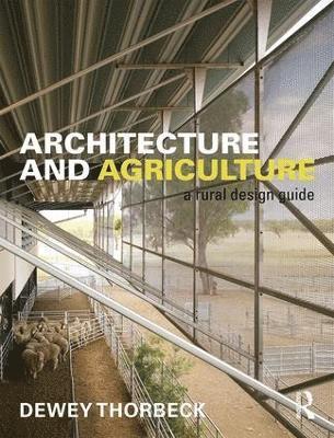 bokomslag Architecture and Agriculture