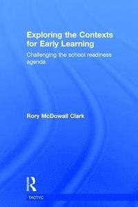 bokomslag Exploring the Contexts for Early Learning