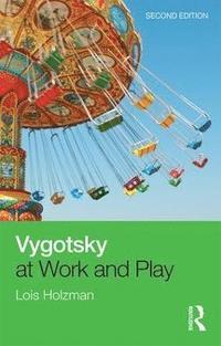 bokomslag Vygotsky at Work and Play