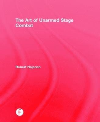 bokomslag The Art of Unarmed Stage Combat