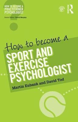 How to Become a Sport and Exercise Psychologist 1