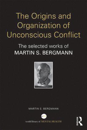 The Origins and Organization of Unconscious Conflict 1