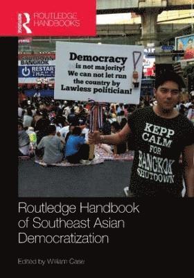 bokomslag Routledge Handbook of Southeast Asian Democratization