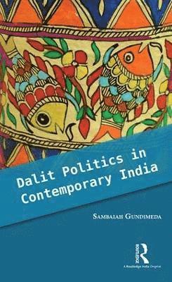 bokomslag Dalit Politics in Contemporary India