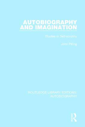John Pilling - Autobiography and Imagination, Inbunden