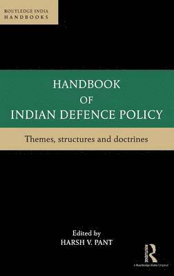 Handbook of Indian Defence Policy 1