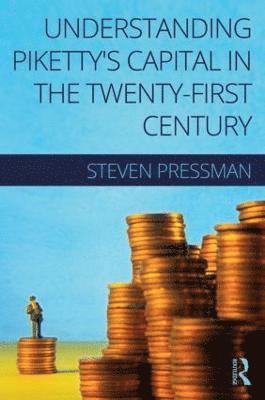 Steven Pressman - Understanding Piketty's Capital in the Twenty-First Century, Häftad
