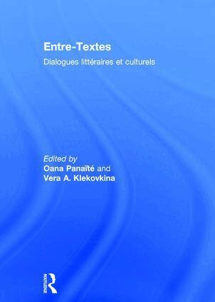 Oana Panaïté, Vera A. Klekovkina - Entre-Textes, Inbunden
