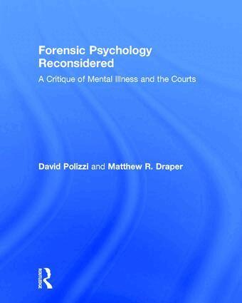 David Polizzi, Matthew Draper - Forensic Psychology Reconsidered, Inbunden