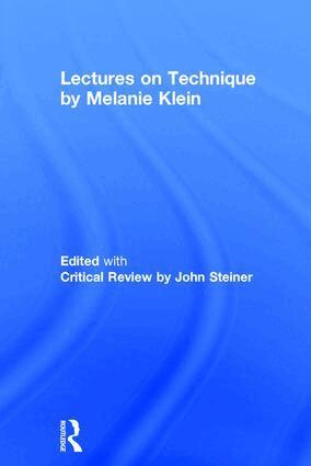 Melanie Klein, John Steiner - Lectures on Technique by Melanie Klein, Inbunden