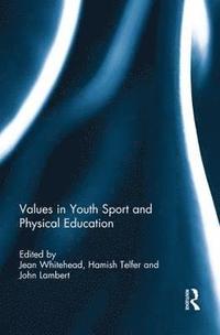 bokomslag Values in Youth Sport and Physical Education