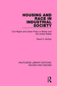 bokomslag Housing and Race in Industrial Society