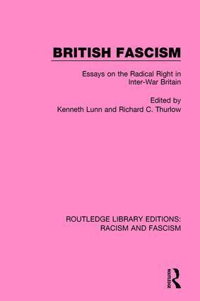 Kenneth Lunn, Richard C. Thurlow - British Fascism, Inbunden