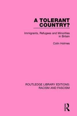 Colin Holmes, UK) Holmes, Colin (University of Sheffield - Tolerant Country?, Häftad
