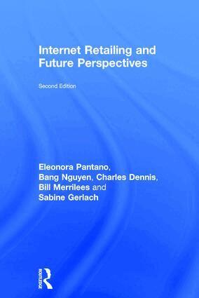Eleonora Pantano, Bang Nguyen, Charles Dennis, Sabine Gerlach - Internet Retailing and Future Perspectives, Inbunden