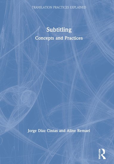 Aline Remael, Jorge Díaz Cintas - Subtitling, Inbunden