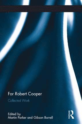 Martin Parker, Gibson Burrell, UK) Parker, Martin (University of Leicester School of Management, UK) Burrell, Gibson (University of Leicester School of Management - For Robert Cooper, Inbunden