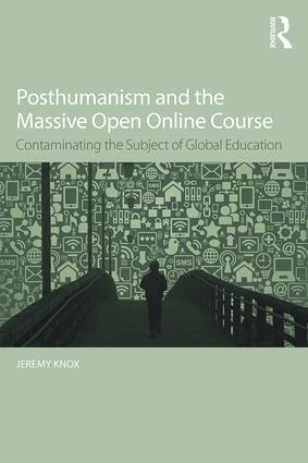 Jeremy Knox - Posthumanism and the Massive Open Online Course, Häftad