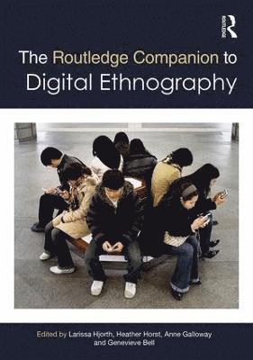 The Routledge Companion to Digital Ethnography 1