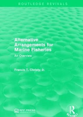 Alternative Arrangements for Marine Fisheries 1
