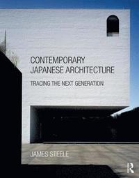 bokomslag Contemporary Japanese Architecture