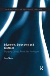 bokomslag Education, Experience and Existence