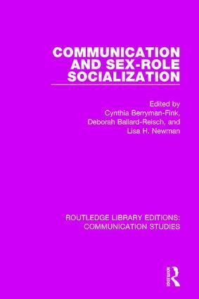 Cynthia Berryman-Fink, Deborah Ballard-Reisch, Lisa H. Newman - Communication and Sex-role Socialization, Inbunden