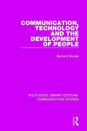Bernard Woods - Communication, Technology, and the Development of People, Inbunden