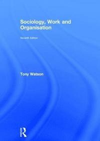 bokomslag Sociology, Work and Organisation