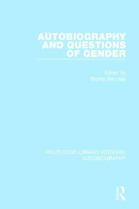 Shirley Neuman - Autobiography and Questions of Gender, Häftad