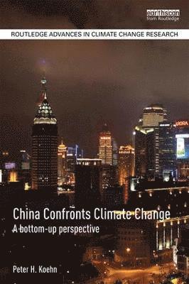 bokomslag China Confronts Climate Change