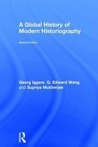 bokomslag A Global History of Modern Historiography