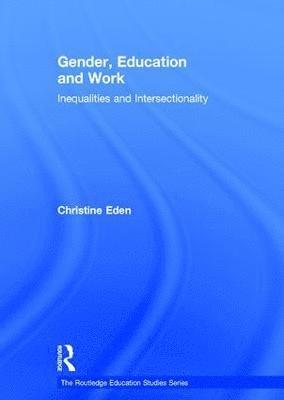 Gender, Education and Work 1