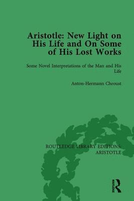 Aristotle: New Light on His Life and On Some of His Lost Works, Volume 1 1