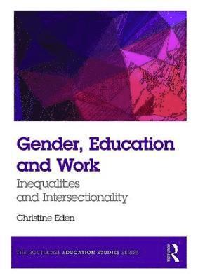 Gender, Education and Work 1